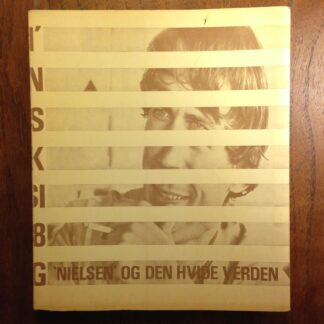 'Nielsen' og den hvide verden. Essays Kritik Replikpoesi 1963-68.