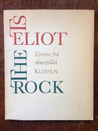 The Rock. Korene fra skuespillet "Klippen".