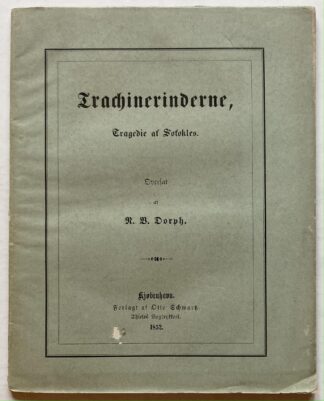 Trachinerinderne. Tragedie af Sofokles.