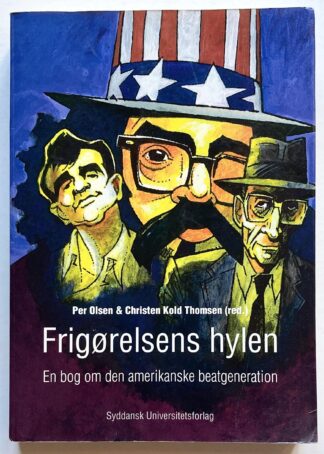 Frigørelsens hylen. En bog om den amerikanske beatgeneration.