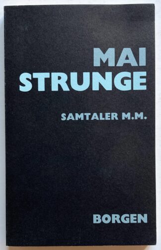 Mai Strunge. Samtaler M.M.