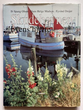 Skudehavnen - byens hjerte.
