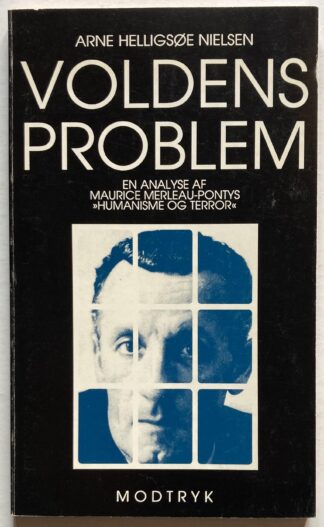Voldens problem. En analyse of Maurice Merleau-Pontys "Humanisme og terror".