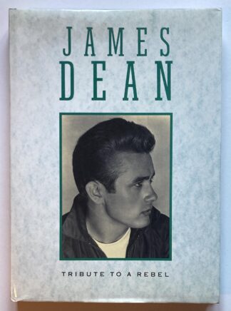 James Dean. Tribute to a Rebel.