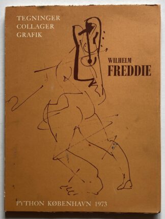Wilhelm Freddie. Tegninger. Collager. Grafik.