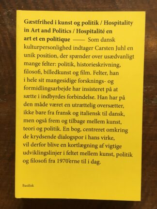 Gæstfrihed i kunst og politik / Hospitality in Art and Politics / Hospitalité en art et en politique.