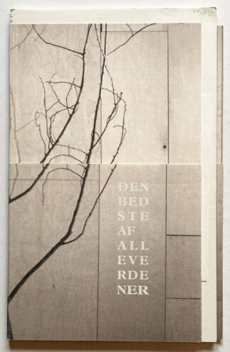 Den bedste af alle verdener.