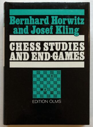 Chess Studies and End-Games.