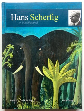 Hans Scherfig - en billedbiografi.