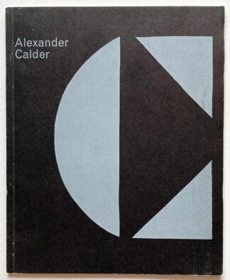Alexander Calder. Ausstellung vom 22. Mai bis 23. Juni 1957.