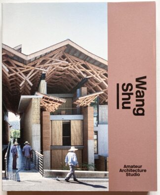 Wang Shu - Amateur Architecture Studio.