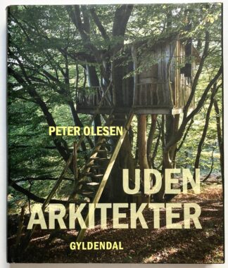 Uden arkitekter.