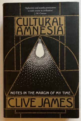 Cultural Amnesia. Notes in the Margin of My Time.
