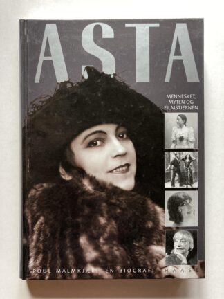 Asta. Mennesket, myten og filmstjernen.