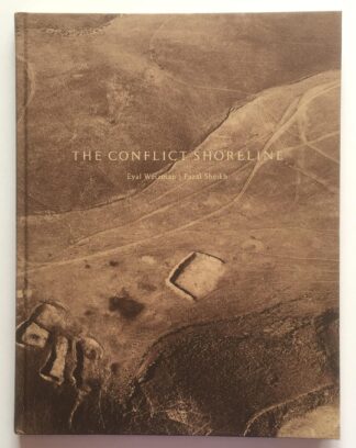 The Conflict Shoreline. Colonilization as Climate Change in the Negev Desert.