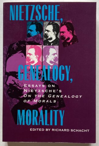 Nietzsche, Genealogy, Morality. Essays on Nietzsche's On the Genealogy of Morals.