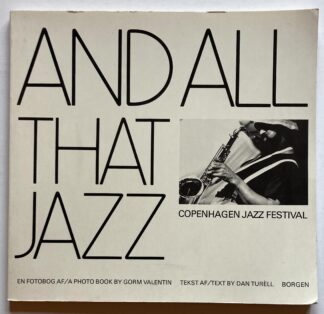 And All That Jazz. Copenhagen Jazz Festival.