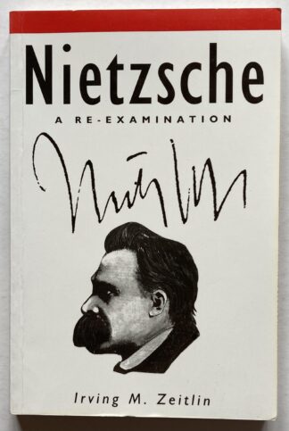 Nietzsche. A Re-Examination.