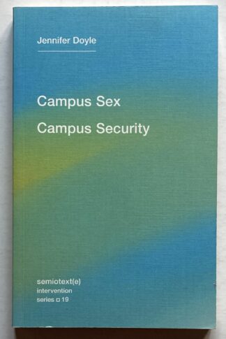 Campus Sex, Campus Security.