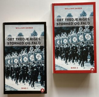 Det Tredje Riges storhed og fald. Det nazistiske Tysklands historie. Bind 1-2.