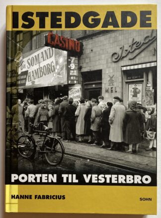 Istedgade. Porten til Vesterbro.