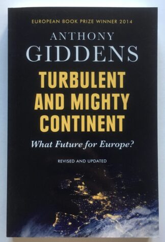 Turbulent and Mighty Continent. What Future for Europe?