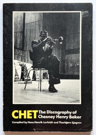 Chet. The Discography of Chesney Henry Baker.