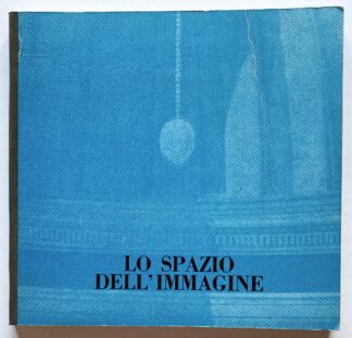 Lo Spazio dell'Immagine (The Space of the Image).