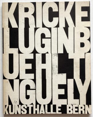 Norbert Kricke. Bernhard Luginbühl. Jean Tinguely.