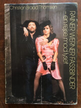 Rainer Werner Fassbinder - en rejse mod lyset.