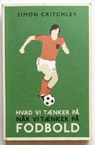 Hvad vi tænker på når vi tænker på fodbold.