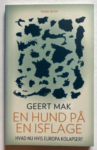 En hund på en isflage. Hvad nu hvis Europa kollapser?