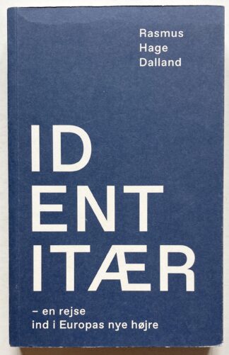 Identitær - en rejse ind i Europas nye højre.