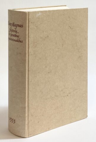 Historia de Gentibvs Septrionalibvs. Romae 1555. Introduction by John Granlund.