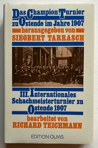 Das Champion-Turnier zu Ostende 1907 und III. Internationales Schachmeisterturnier zu Ostende 1907.