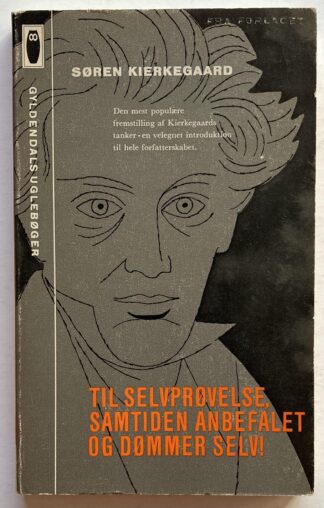 Til Selvprøvelse, Samtiden anbefalet og Dømmer Selv!