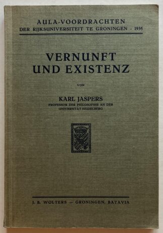 Vernunft und Existenz. Fünf Vorlesungen gehalten vom 25. bis 29. März 1935.