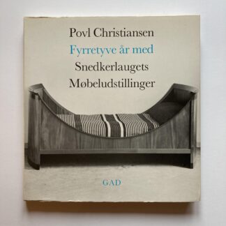 Fyrretyve år med Snedkerlaugets Møbeludstillinger.