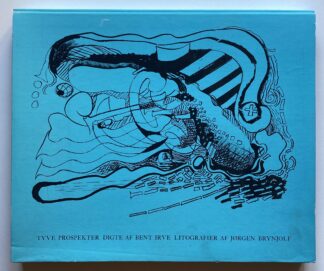 Tyve prospekter. Digte af Bent Irve. Litografier af Jørgen Brynjolf.