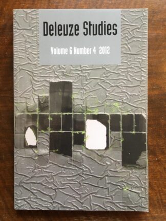 Deleuze Studies. Volume 6, Number 4.