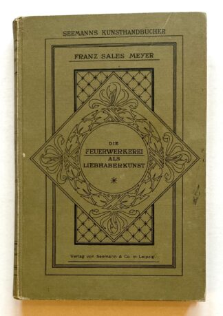 Die Feuerwerkerei als Liebhaberkunst.