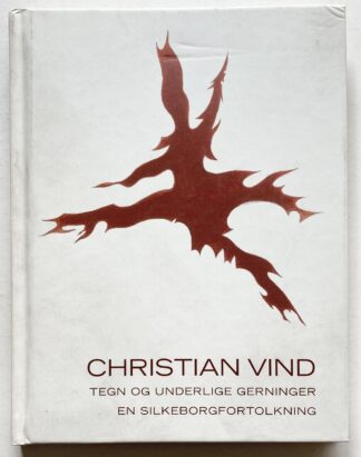 Tegn og underlige gerninger. En silkeborgfortolkning.