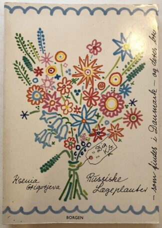 Russiske lægeplanter - som findes i Danmark - og deres brug.