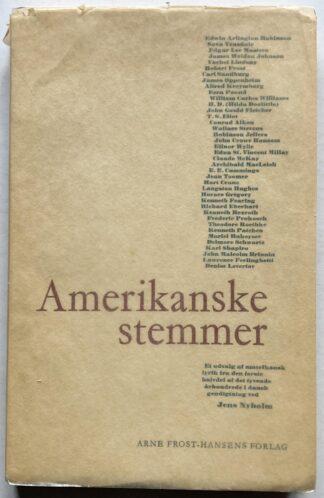Amerikanske stemmer. Et udvalg af amerikansk lyrik fra den første halvdel af det tyvende århundrede i dansk gendigtning ved Jens Nyholm.