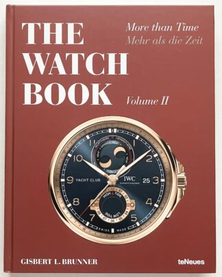 The Watch Book. Volume 2. More than Time / Mehr als die Zeit.