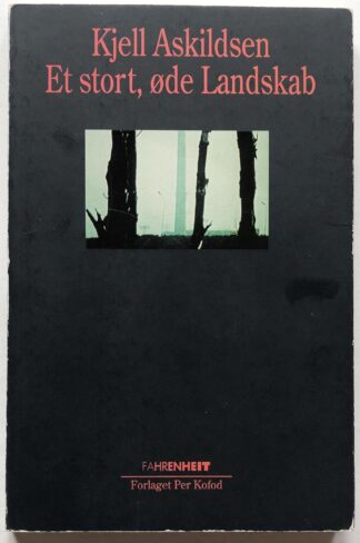 Et stort, øde Landskab.