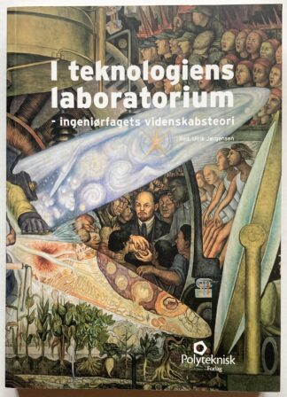 I teknologiens laboratorium - ingeniørfagens videnskabsteori.