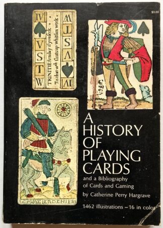 A History of Playing Cards and a Bibliography of Cards and Gaming.