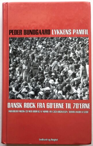 Lykkens Pamfil. Dansk rock fra 60'erne til 70'erne.