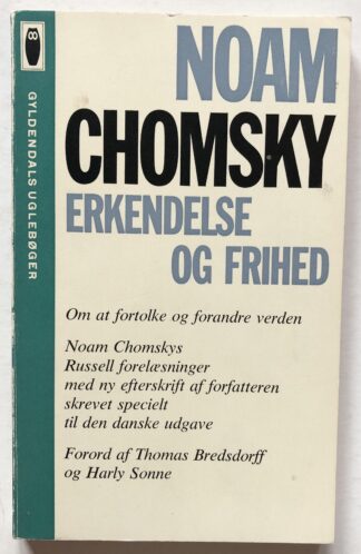 Erkendelse og frihed. Om at fortolke og forandre verden.